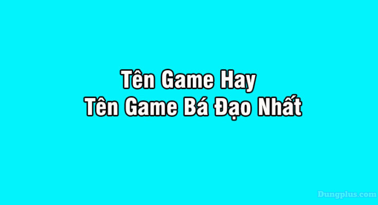 Tên Game Hay